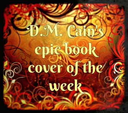 DM Cain's book cover of the week