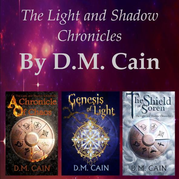 The Light and Shadow Chronicles - an epic immersive fantasy series by D.M. Cain