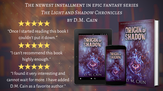 Origin of Shadow by D.M. Cain book cover poster and review quotes